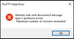 Putty Maximum Number of Sessions Exceeded Error When Accessing Network ...